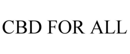 CBD FOR ALL trademark