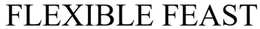 FLEXIBLE FEAST trademark