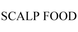 SCALP FOOD trademark