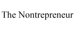 THE NONTREPRENEUR trademark