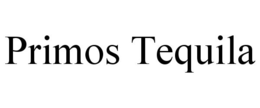 PRIMOS TEQUILA trademark