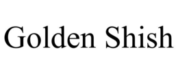 GOLDEN SHISH trademark