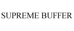 SUPREME BUFFER trademark