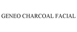 GENEO CHARCOAL FACIAL trademark