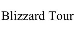BLIZZARD TOUR trademark