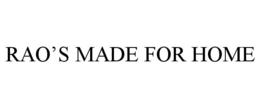 RAO'S MADE FOR HOME trademark