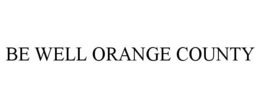 BE WELL ORANGE COUNTY trademark