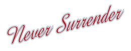 NEVER SURRENDER trademark