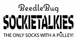BEEDLEBUG SOCKIETALKIES THE ONLY SOCKS WITH A PULLEY! trademark