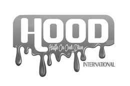 HOOD HUSTLE ON OVER DRIVE INTERNATIONAL trademark