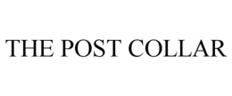 THE POST COLLAR trademark