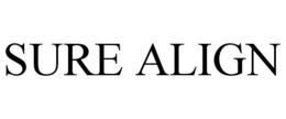 SURE ALIGN trademark