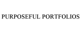 PURPOSEFUL PORTFOLIOS trademark