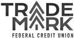 TRADE MARK FEDERAL CREDIT UNION trademark