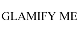 GLAMIFY ME trademark