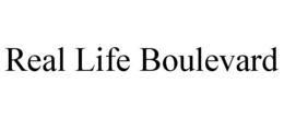 REAL LIFE BOULEVARD trademark
