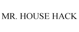 MR. HOUSE HACK trademark
