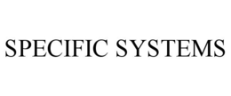 SPECIFIC SYSTEMS trademark