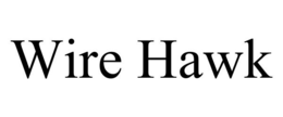 WIRE HAWK trademark