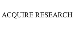 ACQUIRE RESEARCH trademark