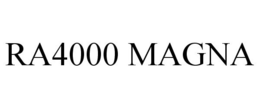RA4000 MAGNA trademark