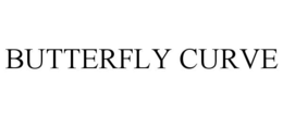 BUTTERFLY CURVE trademark