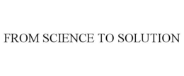 FROM SCIENCE TO SOLUTION trademark
