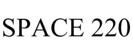 SPACE 220 trademark