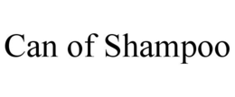 CAN OF SHAMPOO trademark