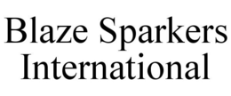 BLAZE SPARKERS INTERNATIONAL trademark