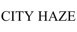CITY HAZE trademark