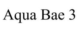 AQUA BAE 3 trademark