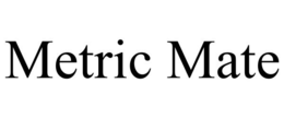 METRIC MATE trademark