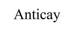 ANTICAY trademark