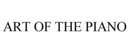 ART OF THE PIANO trademark
