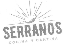 SERRANOS COCINA Y CANTINA trademark