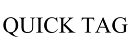 QUICK TAG trademark