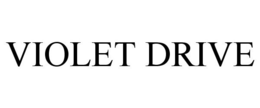 VIOLET DRIVE trademark