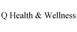 Q HEALTH & WELLNESS trademark