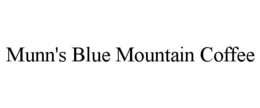 MUNN'S BLUE MOUNTAIN COFFEE trademark
