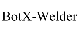 BOTX-WELDER trademark