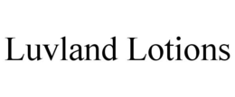 LUVLAND LOTIONS trademark