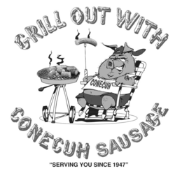 GRILL OUT WITH CONECUH SAUSAGE "SERVINGYOU SINCE 1947" CONECUH trademark
