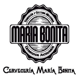 MARIA BONITA TRADICIÓN Y CULTURA MEXICANA CERVECEROS ARTESANOS CERVECERÍA MARIA BONITA trademark