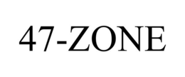 47-ZONE trademark