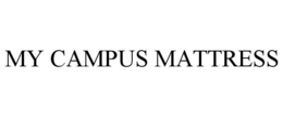 MY CAMPUS MATTRESS trademark