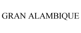 GRAN ALAMBIQUE trademark
