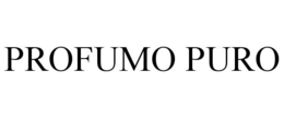 PROFUMO PURO trademark