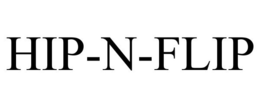 HIP-N-FLIP trademark