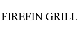 FIREFIN GRILL trademark